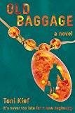 Old Baggage; Never Too Late for a New Beginning